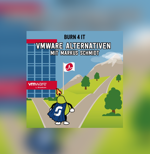VMware-Alternativen – Markus Schmidt zu Gast bei „BURN 4 IT“