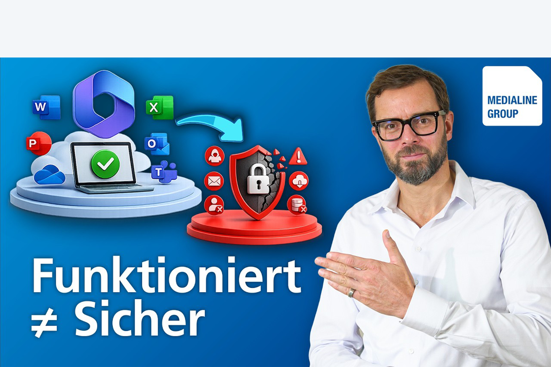 Warum Microsoft 365 nicht automatisch Sicherheit bedeutet!